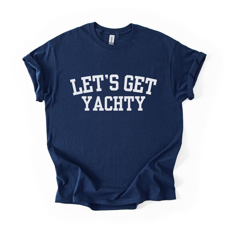 Boat Day Shirt - Nautical Women’s Tee Let’s Get Yachty - Cotton Material, Relaxed Fit, Yacht Trips and Lake Days afbeelding 6