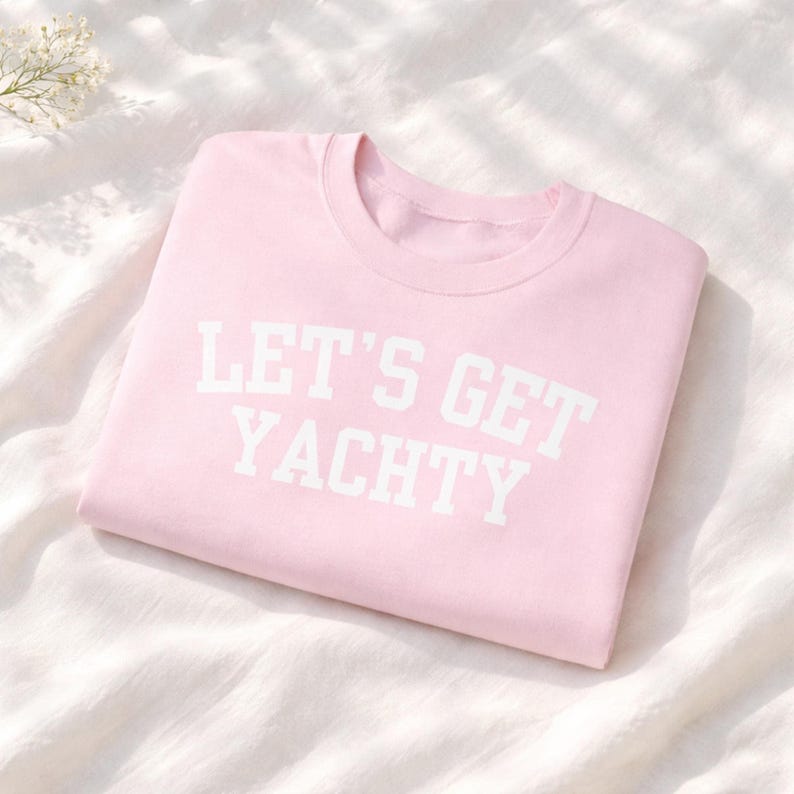 Boat Day Sweatshirt for Women, Nautical Boating Crewneck, Lake Day Outfit, Lets Get Yachty Sweatshirt, Boater Gift, Coastal Boat Sweatshirt image 6