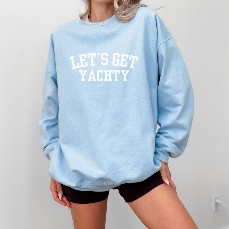 Boat Day Sweatshirt for Women, Nautical Boating Crewneck, Lake Day Outfit, Lets Get Yachty Sweatshirt, Boater Gift, Coastal Boat Sweatshirt image 10