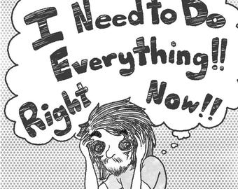 I Need to Do Everything!! Right Now!!: Some Thoughts by Jimmy R.