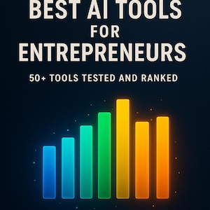 Best AI Tools for Entrepreneurs (2025 Cheat Sheet)