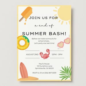 May include: Summer Bash invitation with illustrations of a popsicle, sun, sunglasses, crab, and surfboard. The text reads "Join us for a end of SUMMER BASH!" with event details including the date, time, and location.