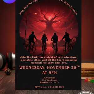 May include: Digital invitation with a red and black theme. The design features silhouettes of people on bikes, a large tree, and the text "Step Into the Upside-Down... If You're Brave Enough." The invitation includes event details.