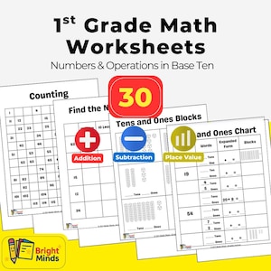 May include: A collection of 1st Grade Math Worksheets with the title "Numbers & Operations in Base Ten." The worksheets cover counting, addition, subtraction, place value, and tens and ones blocks. The image includes the number 30 in a red circle.