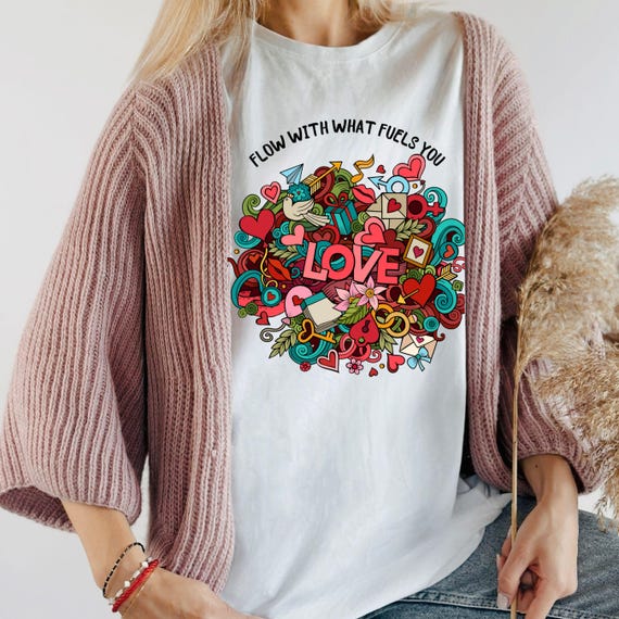 Boho Inspirational T-Shirt, Love Shirt, Feminine Spiritual Tee, Gift for Women, Flow with What Fuels You