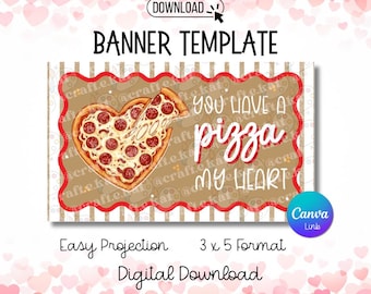 Banner Template -Pizza My Heart 1 - Valentines Day- Digital Download