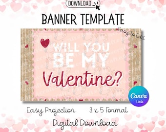 Banner Template -Will You Be My Valentine- Digital Download