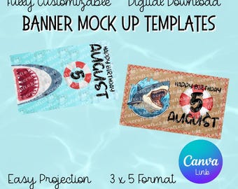 May include: Two banner mock-up templates with shark and life preserver designs. One is light blue with a shark graphic and the text "Happy Birthday August 5". The other is brown with a shark graphic and the same text. The image also includes the text "Fully Customizable", "Digital Download", "Easy Projection", and "3 x 5 Format".