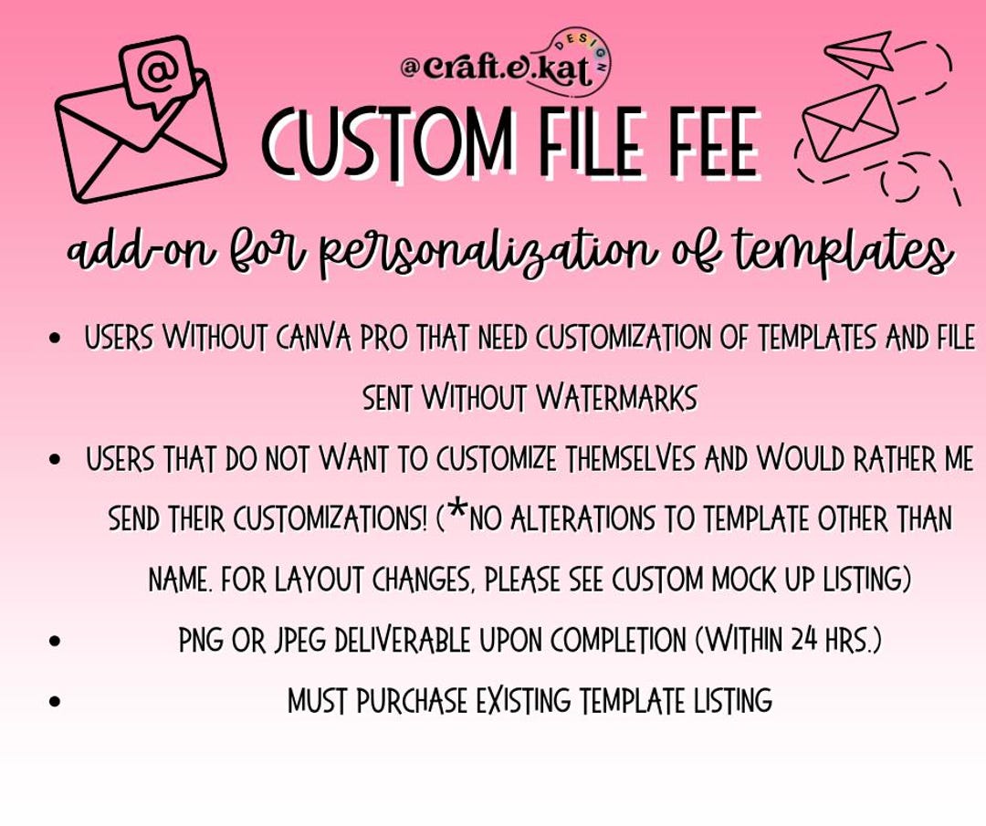 Custom File Fee -customization Fee - Add on to Purchased Template ...