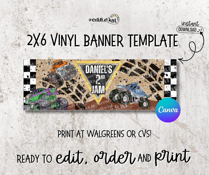 May include: A 2x6 vinyl banner template with a monster truck theme. The banner features colorful monster trucks, tire tracks, and the text "DANIEL'S 2ND JAM". The design includes the text "2X6 VINYL BANNER TEMPLATE" and "PRINT AT WALGREENS OR CVS!"