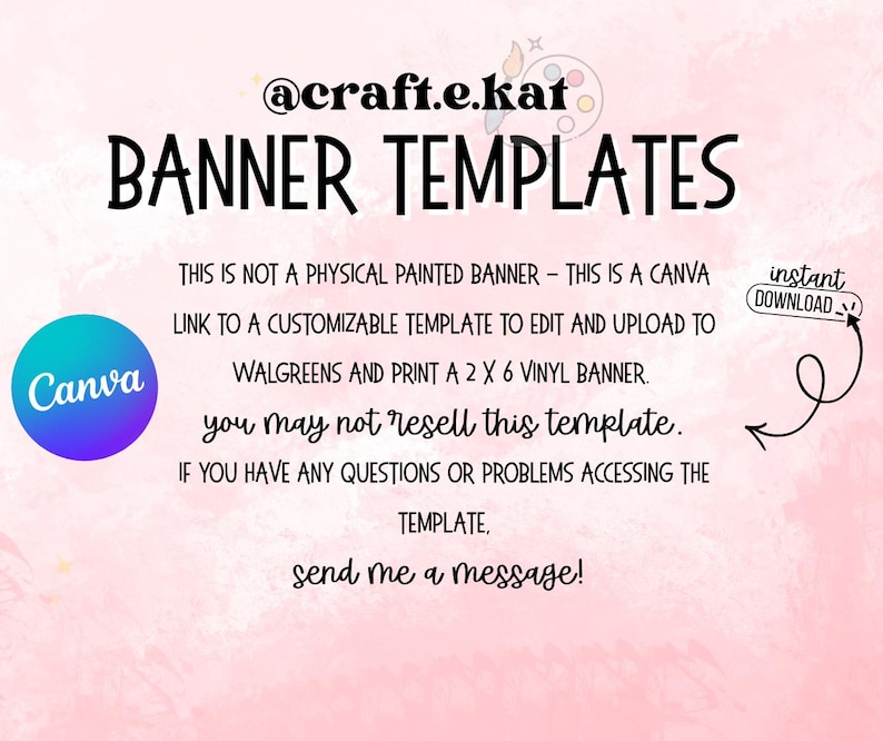 May include: A pink and white banner template design with the text "BANNER TEMPLATES". Includes a Canva logo and the text "instant DOWNLOAD". The text states this is a customizable template to edit and upload to Walgreens.