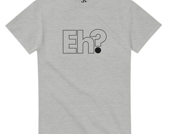 Eh? Heavyweight Unisex Crewneck T-shirt | Gildan® 5000