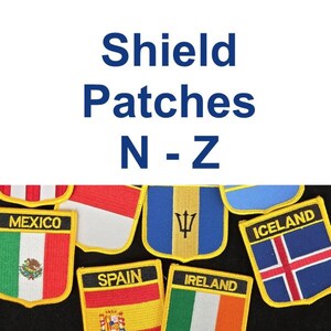 May include: A selection of shield-shaped patches displaying national flags, such as Mexico, Spain, Ireland, and Iceland. Each patch has a yellow border and is richly embroidered. The image also features the text "Shield Patches N-Z" in blue.