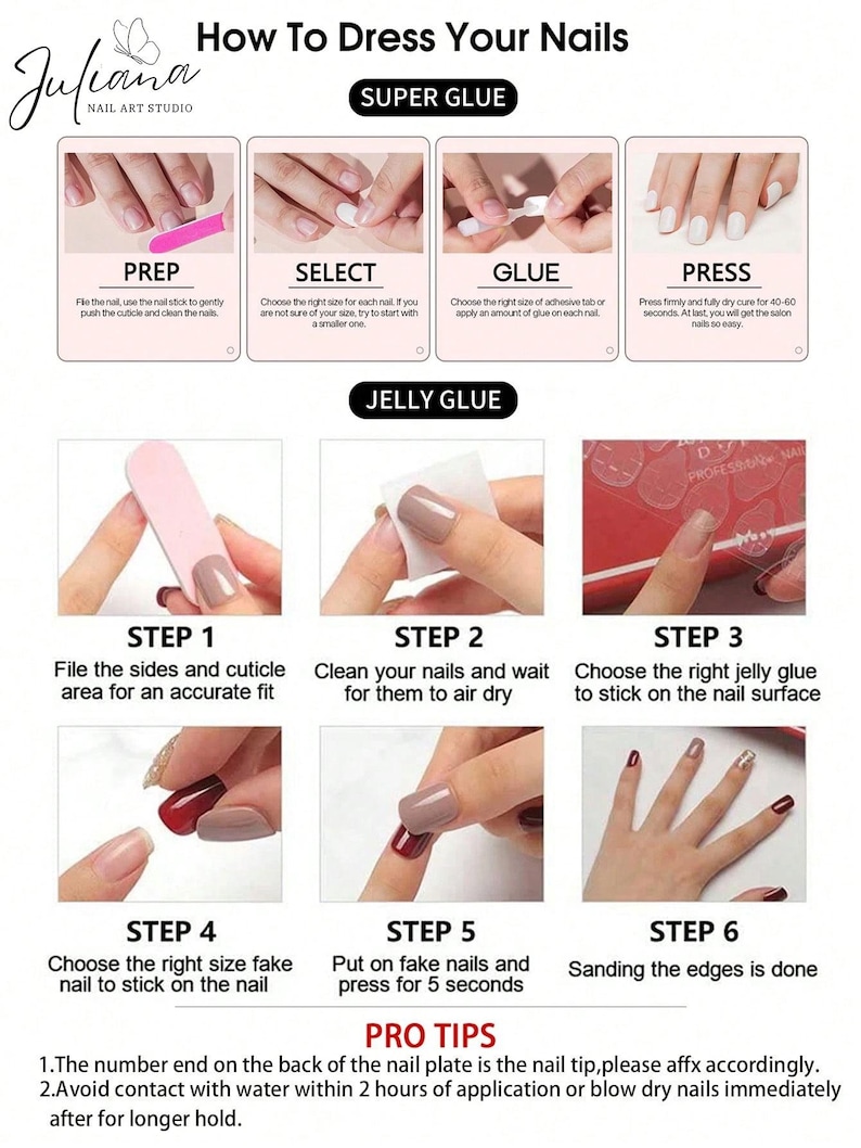 May include: An instructional guide titled "How To Dress Your Nails" detailing the application of nail enhancements. The guide shows steps for prepping, selecting, gluing, and pressing nails, using super glue and jelly glue. The image also includes pro tips for application.