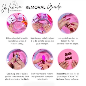 May include: A nail removal guide with text and images, showing how to remove artificial nails. Steps include soaking nails in warm water, using a cuticle pusher, and buffing. The guide is from Juliana Nail Art Studio, with instructions in English.