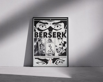 May include: Black and white framed poster featuring the word "BERSERK" in bold letters. The poster includes manga-style illustrations and text that reads "YOU HAVE THE STRONGEST ARMOR, BECAUSE YOU ARE THE WEAKEST."