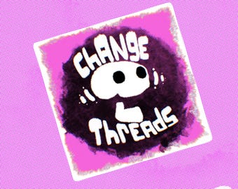 Change Threads Kiss-Cut Sticker – Laptop, Journal Art Decal