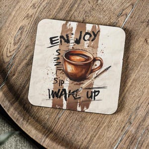 Coffee Lover Coasters, Enjoy Sip Wake Up Drink Coasters, Home Decor, Gifts for Coffee Enthusiasts, Kitchen Accessories, Unique Present Ideas