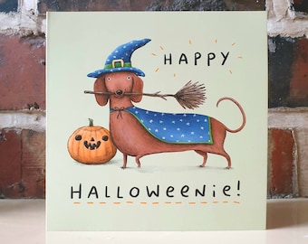 Happy Halloweenie Card - Dachshund Witch Halloween Costume - Funny Sausage Dog Card - Weenie - Cute Illustration - Sophie Corrigan