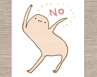 Honest Blob Says No Signed Fine Art Print