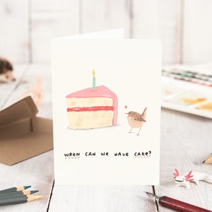 Wren Can We Have Cake Cute Funny Bird Birthday Card