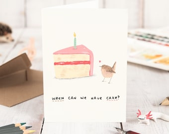 Wren Can We Have Cake Cute Funny Bird Birthday Card