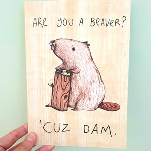 Large Are You a Beaver? Cuz Dam Card A5