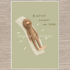 Bigfoot Caught on Tape Funny Signed Fine Art Print