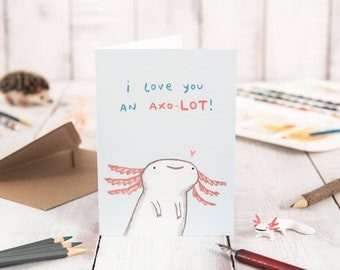 I Love You an Axo-LOT Axolotl Card