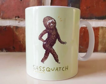 Sassquatch Sassy Sasquatch Bigfoot Mug