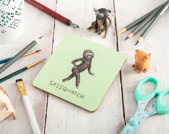 Sassquatch Sassy Sasquatch Bigfoot Yeti Drinks Coaster