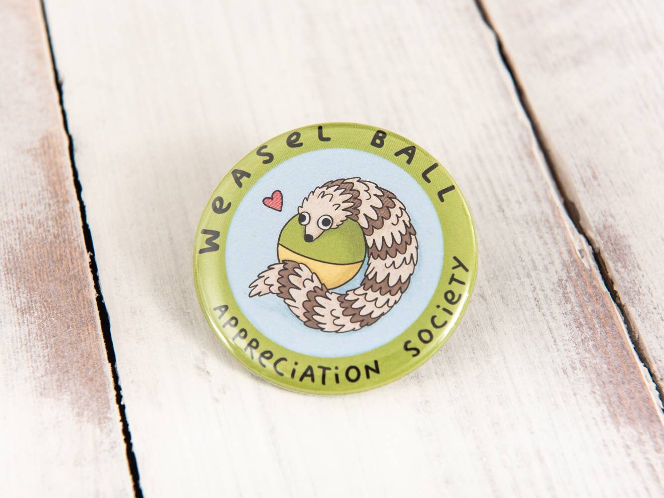 Weasel Ball Appreciation Society Metal Pin Badge