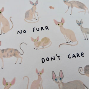 May include: A white background with a repeating pattern of hairless cats in various poses. The text "NO FURR DON'T CARE" is written in black across the center of the image.
