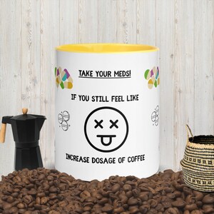 Take Your Meds! Mug