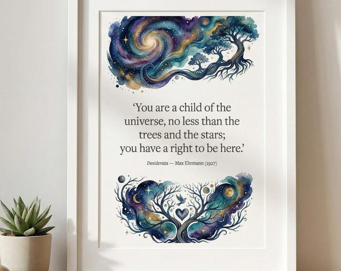 Desiderata Quote Galaxy Print, Spiritual Home Decor