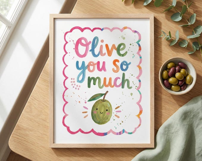 Olive You So Much Nursery Print, Funny Food Wall Art, Playroom Decor (Digital Download)