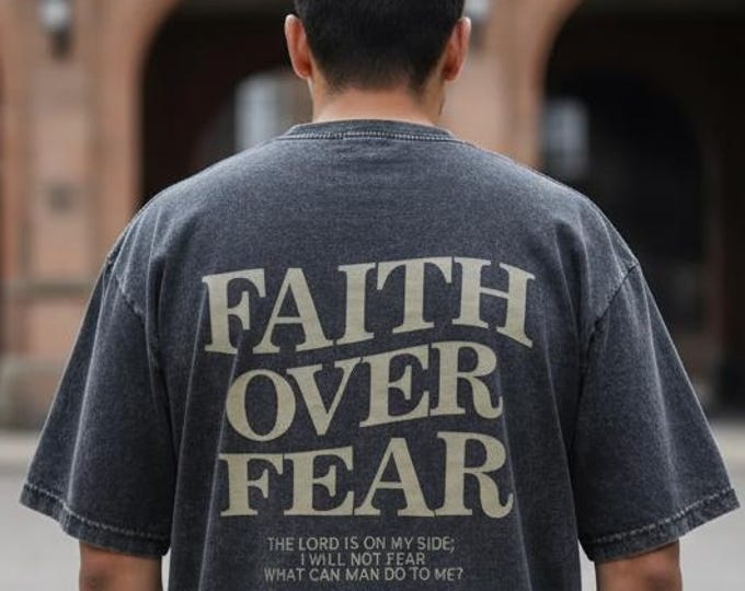 Faith Over Fear T-Shirt | Christian Bible Verse Tee | Front & Back Print Inspirational Shirt