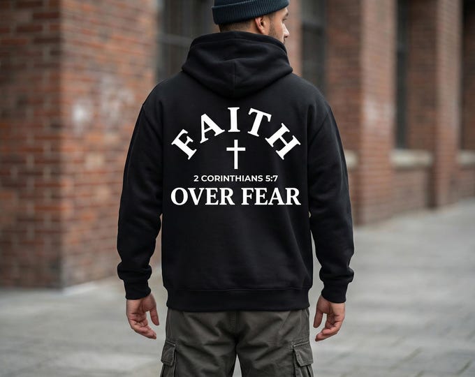 Faith Over Fear Hoodie or T-Shirt | Christian Streetwear Back Print Sweatshirt