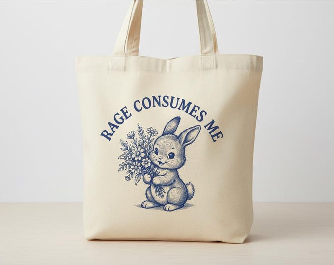 Funny Bunny Tote Bag | Rage Consumes Me, Ironic Humor