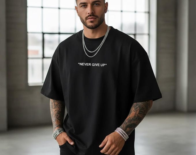 Never Give Up T-Shirt | Inspirational Quote Tee | Unisex Motivational Top in Multiple Colours