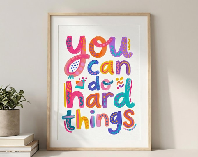 You Can Do Hard Things Print, Colorful Whimsical Typography, Nursery Art