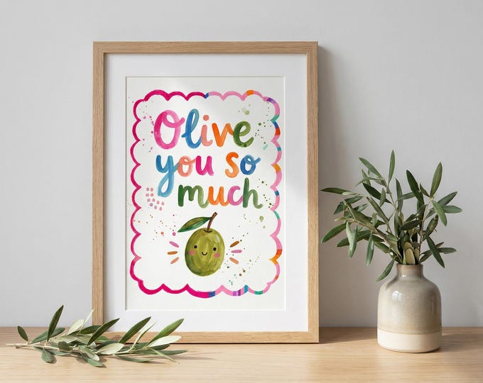 Olive You So Much Print, Kitchen Pun, Whimsical Nursery Art