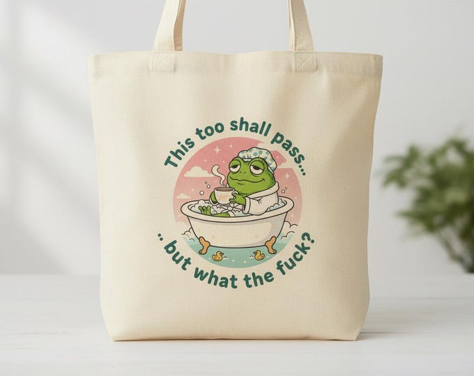 Funny Frog Tote Bag | Self Care Humor, Mental Health Gift
