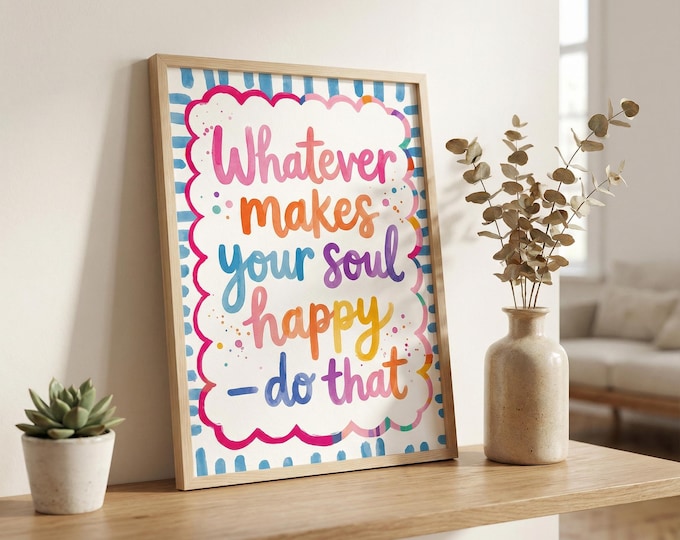 Abstract Quote Print, Colourful Typography, Positive Affirmation Decor