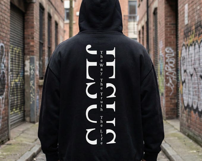 Jesus The Way The Truth The Life Hoodie or T-Shirt | John 14:6 Christian Faith Streetwear