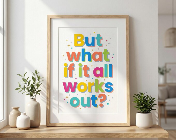 Colorful Quote Print, Playful Typography, Positive Affirmation Wall Art