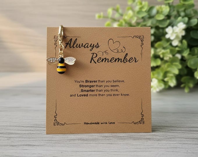 Bee Keychain with "Always Remember" Card | Mental Health Gift