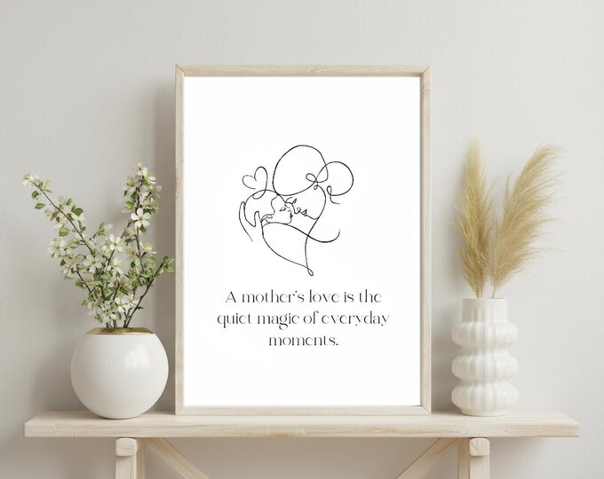 Mother's Love Quote Art Print: Elegant Typography, Nursery Decor (A5, A4, A3)