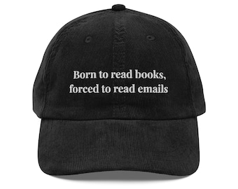 Born to Read Books Hat: Embroidered Corduroy Baseball Cap
