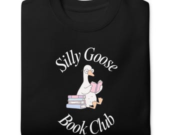 Sudadera Silly Goose Book Club: Divertida sudadera con cuello redondo para amantes de los libros